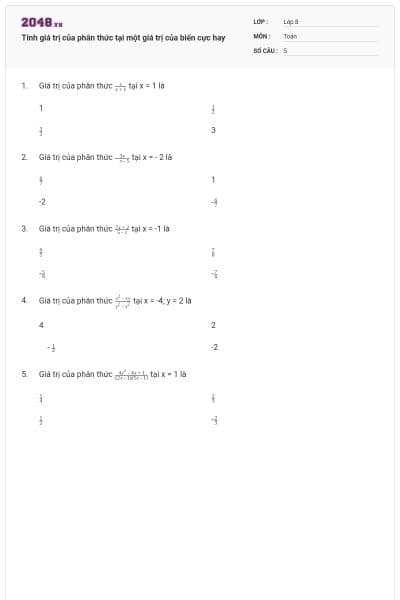 Tính giá trị của phân thức tại một giá trị của biến cực hay