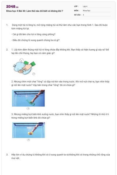 Khoa học 4 Bài 30: Làm thế nào để biết có không khí ?