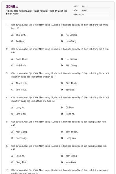 40 câu Trắc nghiệm Alat - Nông nghiệp (Trang 19 Atlat Địa lí Việt Nam)