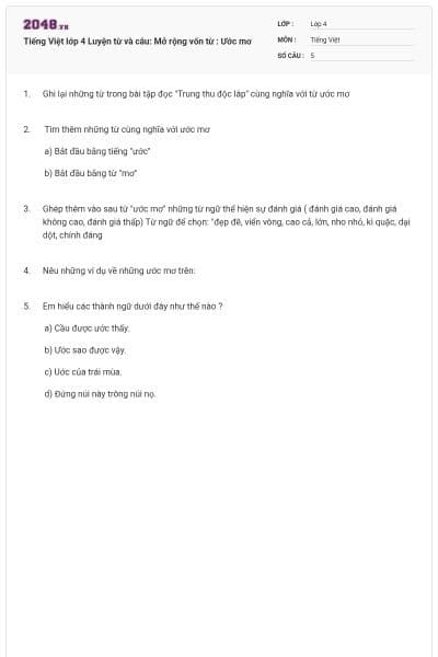 Tiếng Việt lớp 4 Luyện từ và câu: Mở rộng vốn từ : Ước mơ