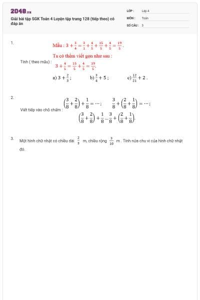Giải bài tập SGK Toán 4  Luyện tập trang 128 (tiếp theo) có đáp án