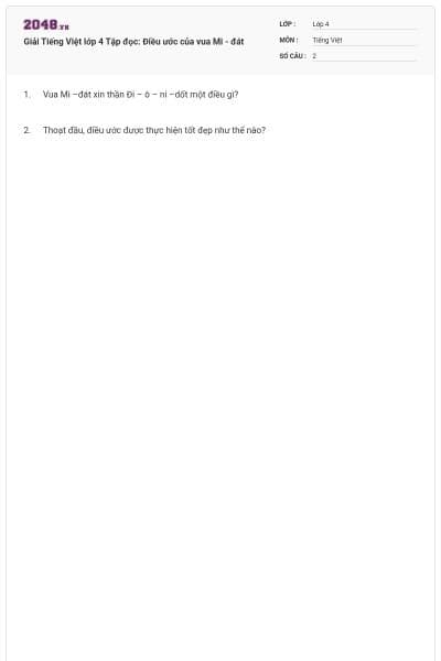 Giải Tiếng Việt lớp 4 Tập đọc: Điều ước của vua Mi - đát