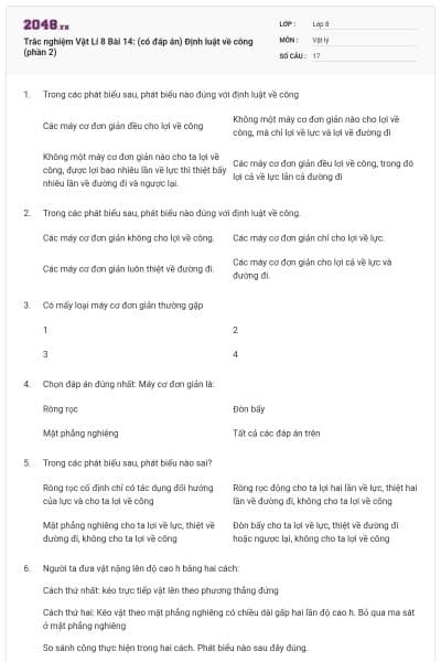 Trắc nghiệm Vật Lí 8 Bài 14: (có đáp án) Định luật về công (phần 2)