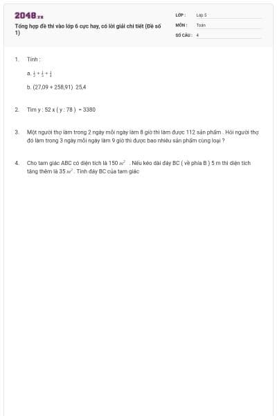 Tổng hợp đề thi vào lớp 6 cực hay, có lời giải chi tiết (Đề số 1)