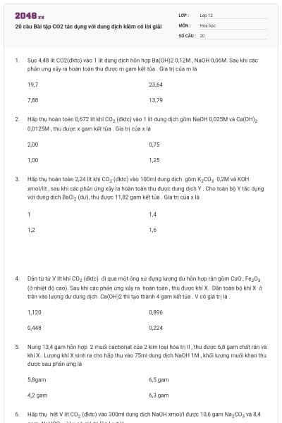 20 câu Bài tập CO2 tác dụng với dung dịch kiềm có lời giải