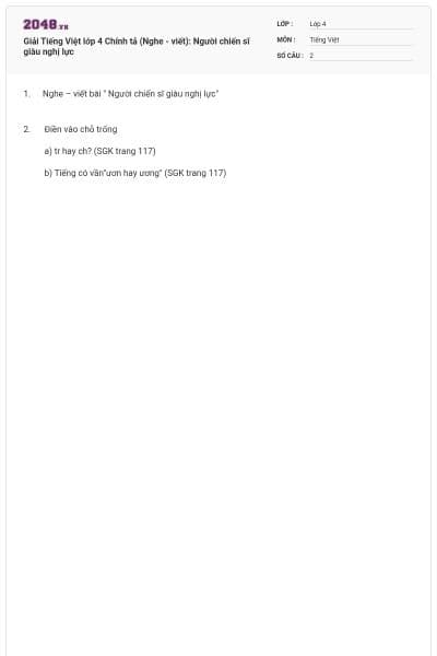 Giải Tiếng Việt lớp 4 Chính tả (Nghe - viết): Người chiến sĩ giàu nghị lực