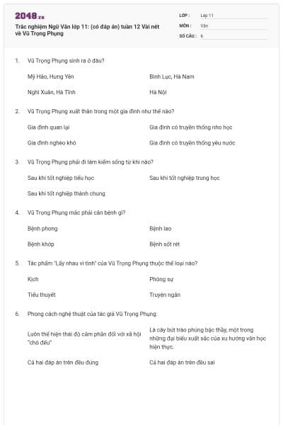 Trắc nghiệm Ngữ Văn lớp 11: (có đáp án) tuần 12 Vài nét về Vũ Trọng Phụng