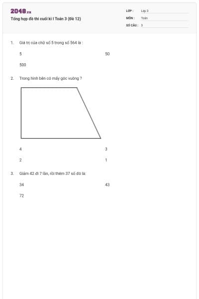 Tổng hợp đề thi cuối kì I Toán 3 (Đề 12)