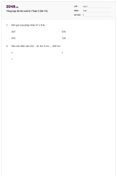 Tổng hợp đề thi cuối kì I Toán 3 (Đề 15)