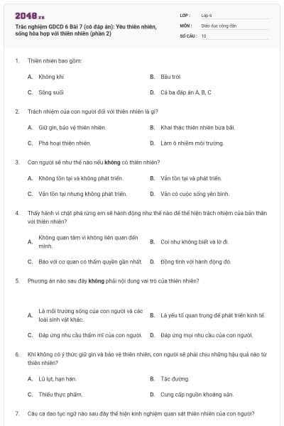 Trắc nghiệm GDCD 6 Bài 7 (có đáp án): Yêu thiên nhiên, sống hòa hợp với thiên nhiên (phần 2)