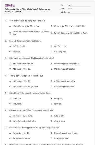 Trắc nghiệm Địa Lí 7 Bài 5 (có đáp án): Đới nóng. Môi trường xích đạo ẩm