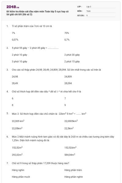 Đề kiểm tra khảo sát đầu năm môn Toán lớp 5 cực hay có lời giải chi tiết (Đề số 3)