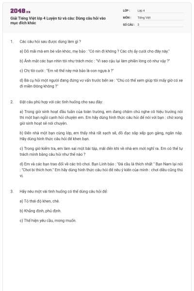 Giải Tiếng Việt lớp 4 Luyện từ và câu: Dùng câu hỏi vào mục đích khác