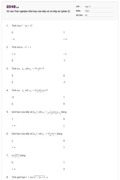 32 câu Trắc nghiệm Giới hạn của dãy số có đáp án (phần 2)