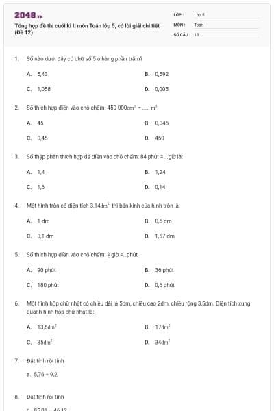 Tổng hợp đề thi cuối kì II môn Toán lớp 5, có lời giải chi tiết (Đề 12)