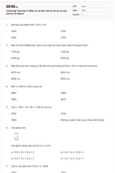 16 bài tập Toán lớp 3: Nhân số có bốn chữ số với số có một chữ số có đáp án