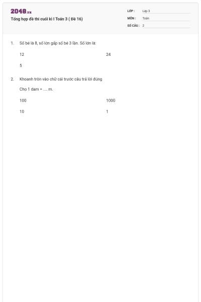 Tổng hợp đề thi cuối kì I Toán 3 ( Đề 16)