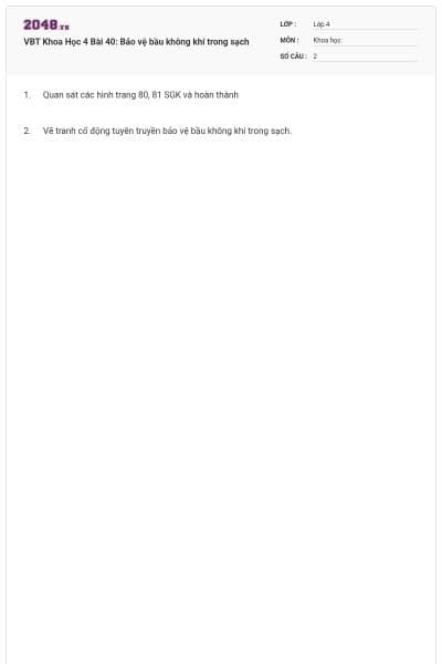 VBT Khoa Học 4 Bài 40: Bảo vệ bầu không khí trong sạch