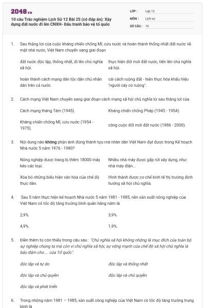 10 câu Trắc nghiệm Lịch Sử 12 Bài 25 (có đáp án): Xây dựng đất nước đi lên CNXH- Đấu tranh bảo vệ tổ quốc