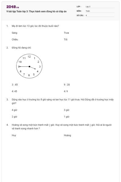 9 bài tập Toán lớp 3: Thực hành xem đồng hồ có đáp án