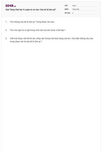 Giải Tiếng Việt lớp 4 Luyện từ và câu: Câu kể Ai làm gì?