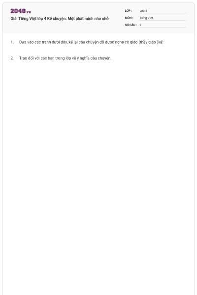 Giải Tiếng Việt lớp 4 Kể chuyện: Một phát minh nho nhỏ