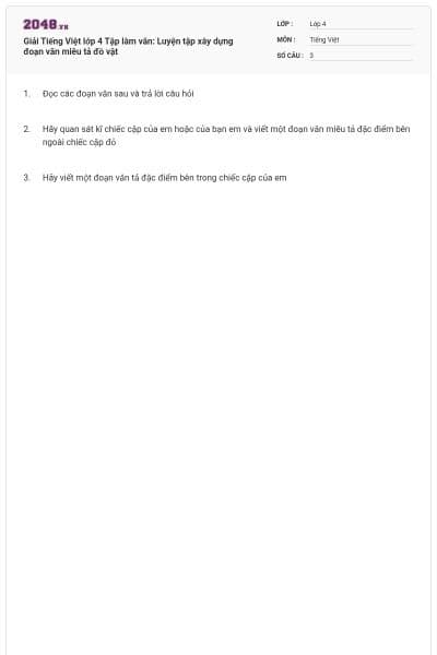 Giải Tiếng Việt lớp 4 Tập làm văn: Luyện tập xây dựng đoạn văn miêu tả đồ vật
