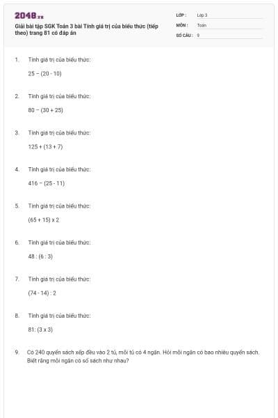 Giải bài tập SGK Toán 3 bài Tính giá trị của biểu thức (tiếp theo) trang 81 có đáp án