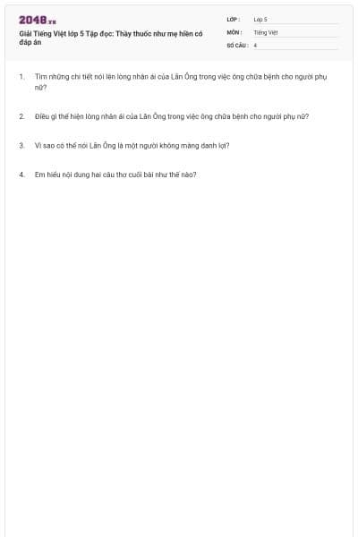 Giải Tiếng Việt lớp 5 Tập đọc: Thầy thuốc như mẹ hiền có đáp án