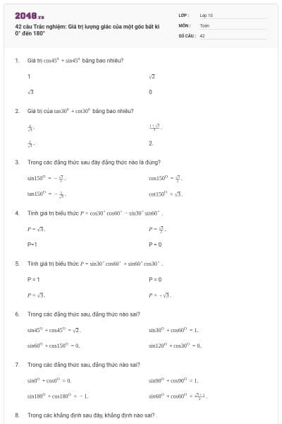 42 câu Trắc nghiệm: Giá trị lượng giác của một góc bất kì 0° đến 180°