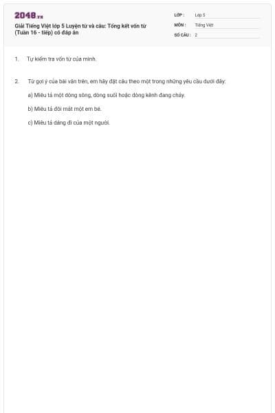 Giải Tiếng Việt lớp 5 Luyện từ và câu: Tổng kết vốn từ (Tuần 16 - tiếp) có đáp án