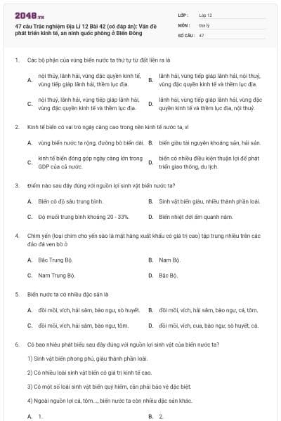 47 câu Trắc nghiệm Địa Lí 12 Bài 42 (có đáp án): Vấn đề phát triển kinh tế, an ninh quốc phòng ở Biển Đông