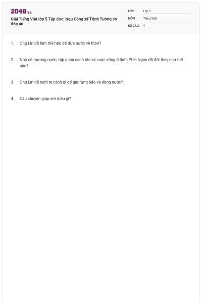 Giải Tiếng Việt lớp 5 Tập đọc: Ngu Công xã Trịnh Tường có đáp án