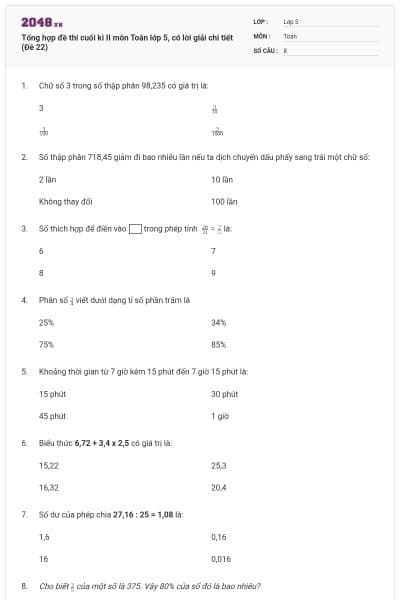 Tổng hợp đề thi cuối kì II môn Toán lớp 5, có lời giải chi tiết (Đề 22)