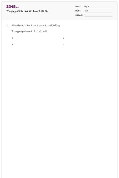 Tổng hợp đề thi cuối kì I Toán 3 (Đề 36)