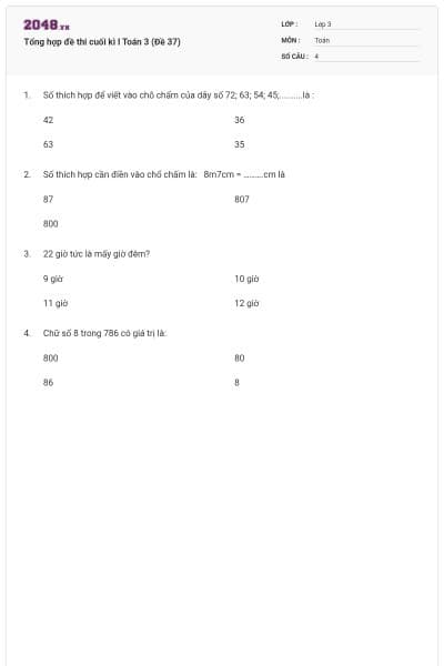Tổng hợp đề thi cuối kì I Toán 3 (Đề 37)