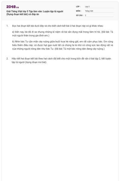 Giải Tiếng Việt lớp 5 Tập làm văn: Luyện tập tả người (Dựng đoạn kết bài) có đáp án
