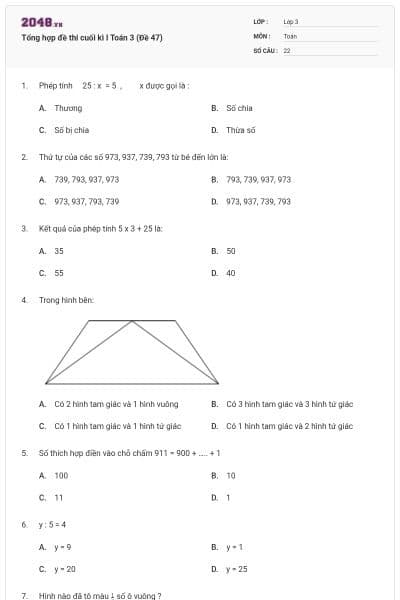 Tổng hợp đề thi cuối kì I Toán 3 (Đề 47)