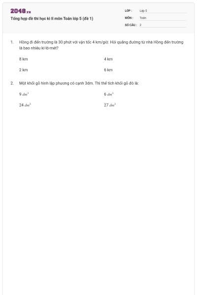 Tổng hợp đề thi học kì II môn Toán lớp 5 (đề 1)