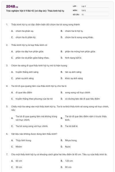 Trắc nghiệm Vật lí 9 Bài 42 (có đáp án): Thấu kính hội tụ