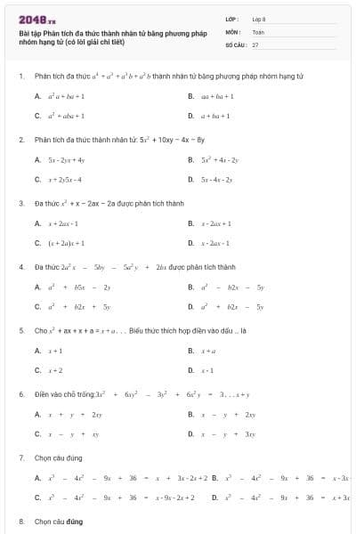 Bài tập Phân tích đa thức thành nhân tử bằng phương pháp nhóm hạng tử (có lời giải chi tiết)