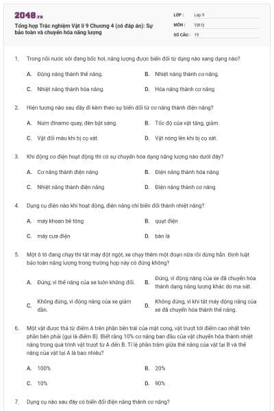 Tổng hợp Trắc nghiệm Vật lí 9 Chương 4 (có đáp án): Sự bảo toàn và chuyển hóa năng lượng