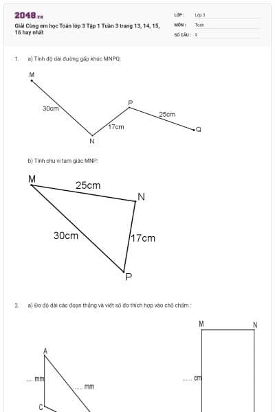 Giải Cùng em học Toán lớp 3 Tập 1 Tuần 3 trang 13, 14, 15, 16 hay nhất