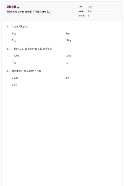Tổng hợp đề thi cuối kì I Toán 3 (Đề 52)