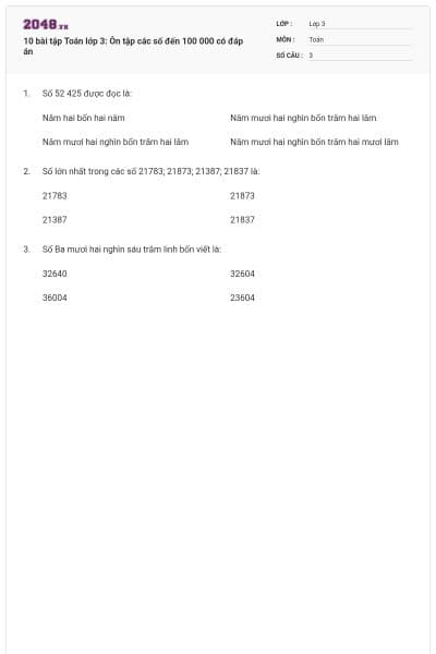 10 bài tập Toán lớp 3: Ôn tập các số đến 100 000 có đáp án