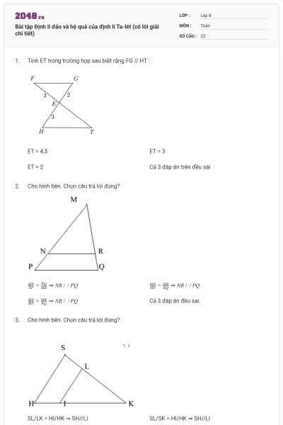Bài tập Định lí đảo và hệ quả của định lí Ta-lét (có lời giải chi tiết)