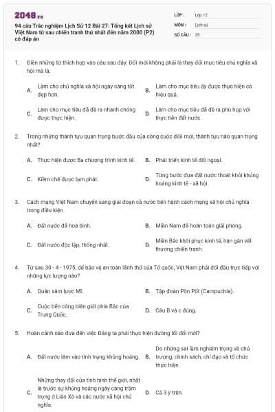 94 câu  Trắc nghiệm Lịch Sử 12 Bài 27: Tổng kết Lịch sử Việt Nam từ sau chiến tranh thứ nhất đến năm 2000 (P2) có đáp án
