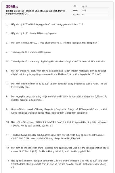 Bài tập Vật Lí 10: Tổng hợp Chất khí, cấu tạo chất, thuyết động học phân tử (P1)