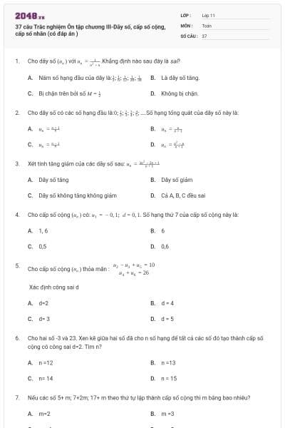 37 câu Trắc nghiệm Ôn tập chương III-Dãy số, cấp số cộng, cấp số nhân (có đáp án )