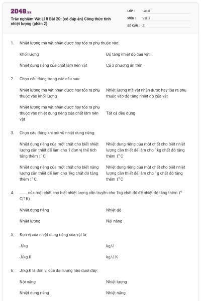 Trắc nghiệm Vật Lí 8 Bài 20: (có đáp án) Công thức tính nhiệt lượng (phần 2)